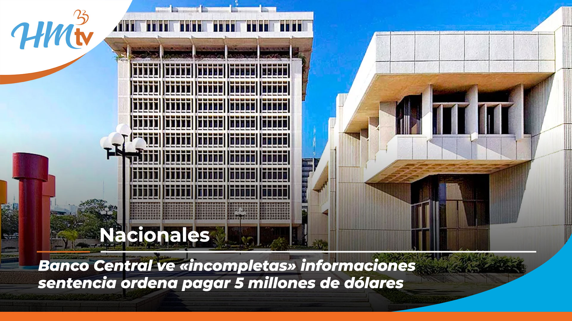 Banco Central ve «incompletas» informaciones sentencia ordena pagar 5 millones de dólares